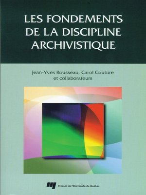 cover image of Les fondements de la discipline archivistique